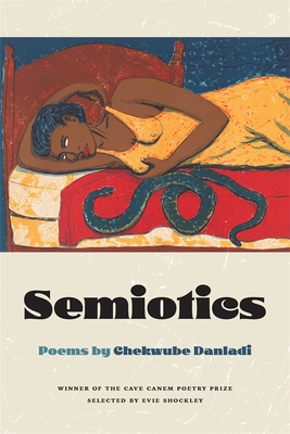 Semiotics: Poems (The Cave Canem Poetry Prize)