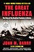 The Great Influenza: The Story of the Deadliest Pandemic in History (Random House Large Print)