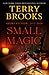 Small Magic: Short Fiction,...