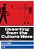 Deserting from the Culture Wars by Maria Hlavajova