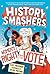 History Smashers: Women's Right to Vote