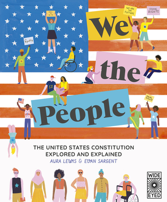 We The People: The United States Constitution Explored and Explained (Hardcover)