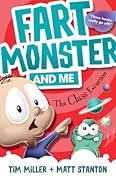 Fart Monster and Me: The Class Excursion: