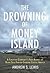 The Drowning of Money Island by Andrew S. Lewis