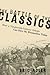 The Battle of the Classics: How a Nineteenth-Century Debate Can Save the Humanities Today
