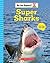 Super Sharks (Be An Expert!)