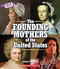 The Founding Mothers of the United States