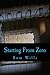 Starting From Zero: A Novel