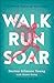 Walk, Run, Soar: A 52-Week Running Devotional