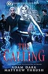 The Calling: Demon Hunter Book 4 The Calling: Demon Hunter Book 4