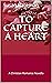 To Capture a Heart by Susan Bateman