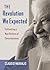 The Revolution We Expected by Claudio Naranjo MD