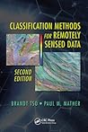 Classification Methods for Remotely Sensed Data, Second Edition