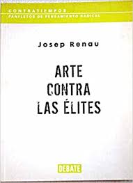Arte contra las élites (Paperback)