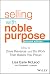 Selling With Noble Purpose:...