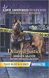 Delayed Justice by Shirlee McCoy