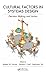 Cultural Factors in Systems Design: Decision Making and Action