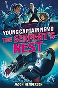 The Serpent's Nest: Young Captain Nemo