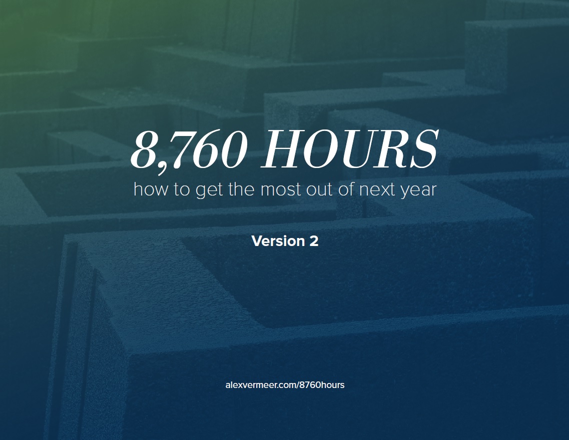 8,760 Hours: How to get the most out of next year
