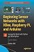 Beginning Sensor Networks w...