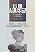 Is It Abuse?: A Biblical Gu...