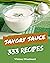 333 Savory Sauce Recipes: A...