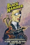 The World of Black Hammer, Vol. 1