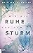 Wie die Ruhe vor dem Sturm by Brittainy C. Cherry Wie die Ruhe vor dem Sturm by Brittainy C. Cherry