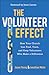 The Volunteer Effect: How Your Church Can Find, Train, and Keep Volunteers Who Make a Difference