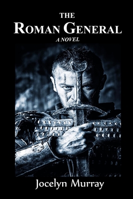 The Roman General: A Novel