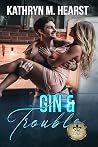 Gin & Trouble