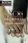 Mundos Opuestos by Nora Roberts