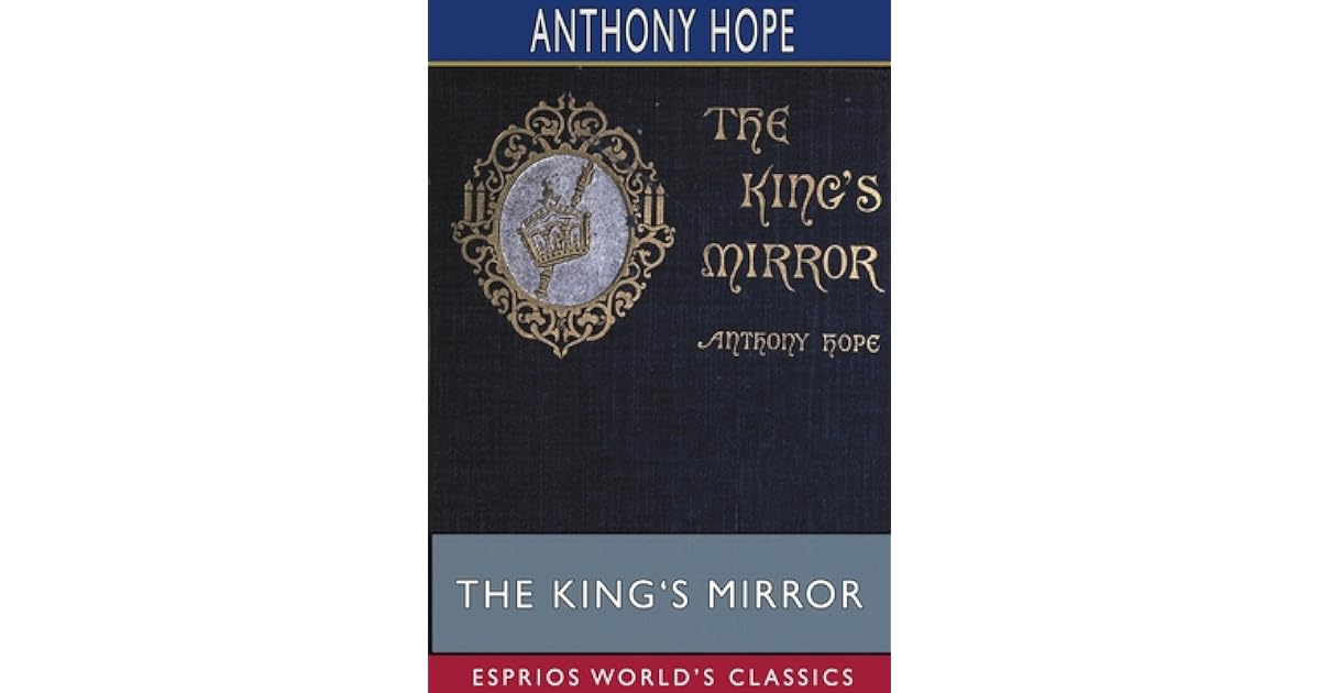 The King's Mirror by Anthony Hope