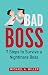 Bad Boss: 7 Steps to Surviv...