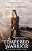 A Tempered Warrior (The Mil...