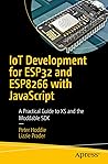 IoT Development for ESP32 and ESP8266 with JavaScript: A Practical Guide to XS and the Moddable SDK