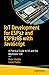 IoT Development for ESP32 and ESP8266 with JavaScript by Peter Hoddie