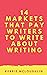 14 Markets That Pay Writers...