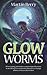 Glow Worms