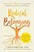 Radical Belonging: How to S...