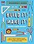 Build It! Make It!: Become ...