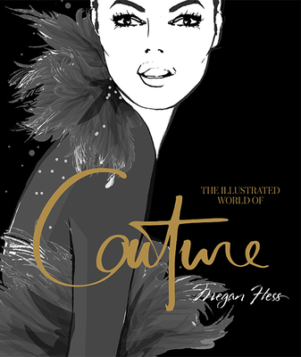 Illustrated World of Couture (Hardcover)