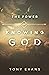 The Power of Knowing God