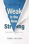 Weak Is the New S...
