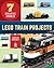 LEGO Train Projects: 7 Creative Models