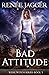 Bad Attitude (WereWitch, #1)