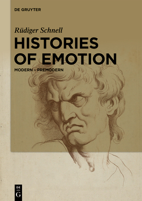 Histories of Emotion: Modern – Premodern