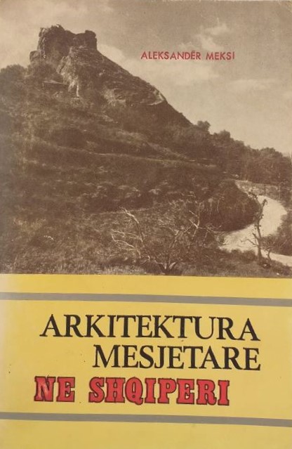 Arkitektura mesjetare në Shqipëri : shek VII-XV
