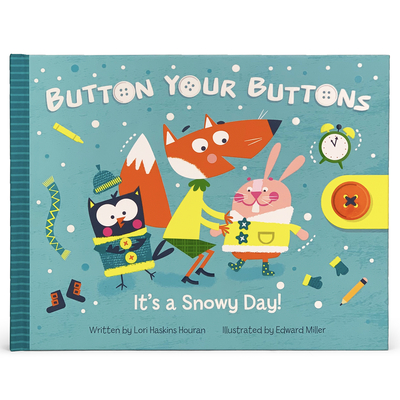 Button Your Buttons: It's a Snowy Day! (Hardcover)
