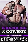 Wrangling the Cowboy